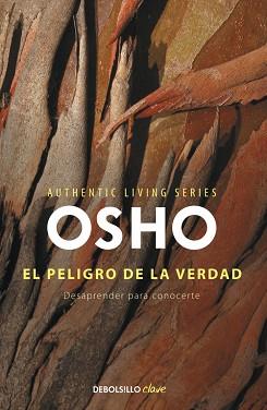 PELIGRO DE LA VERDAD, EL | 9788490322536 | OSHO | Llibreria Aqualata | Comprar llibres en català i castellà online | Comprar llibres Igualada