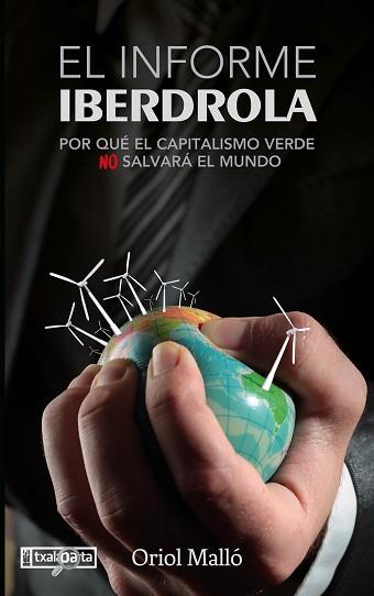 INFORME IBERDROLA, EL | 9788419319104 | MALLO, ORIOL | Llibreria Aqualata | Comprar llibres en català i castellà online | Comprar llibres Igualada