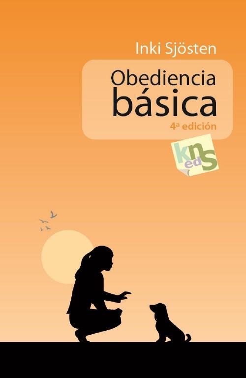 OBEDIENCIA BASICA | 9788493323240 | SJOSTEN, INKI | Llibreria Aqualata | Comprar llibres en català i castellà online | Comprar llibres Igualada