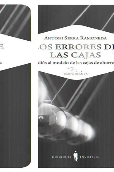 ERRORES DE LAS CAJAS, LOS | 9788493910648 | SERRA RAMONEDA, ANTONI | Llibreria Aqualata | Comprar llibres en català i castellà online | Comprar llibres Igualada