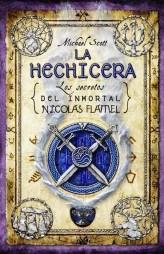 HECHICERA, LA. LOS SECRETOS DEL INMORTAL NICOLAS FLAMEL III | 9788499180557 | SCOTT, MICHAEL | Llibreria Aqualata | Comprar llibres en català i castellà online | Comprar llibres Igualada