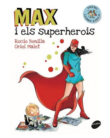 MAX I ELS SUPERHEROIS | 9788416844173 | BONILLA, ROCIO / MALET, ORIOL | Llibreria Aqualata | Comprar llibres en català i castellà online | Comprar llibres Igualada