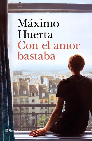 CON EL AMOR BASTABA | 9788408221692 | HUERTA, MÁXIMO | Llibreria Aqualata | Comprar llibres en català i castellà online | Comprar llibres Igualada