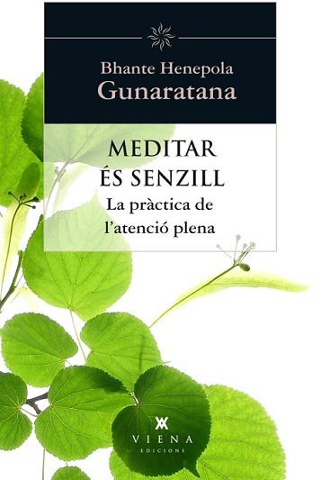 MEDITAR ÉS SENZILL | 9788483307397 | GUNARATANA, BHANTE HENEPOLA | Llibreria Aqualata | Comprar llibres en català i castellà online | Comprar llibres Igualada