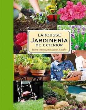 JARDINERIA DE EXTERIOR LAROUSSE | 9788480169493 | Llibreria Aqualata | Comprar llibres en català i castellà online | Comprar llibres Igualada