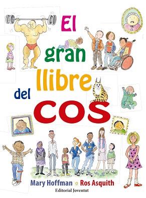 GRAN LLIBRE DEL COS, EL | 9788426143594 | HOFFMAN, MARY | Llibreria Aqualata | Comprar llibres en català i castellà online | Comprar llibres Igualada