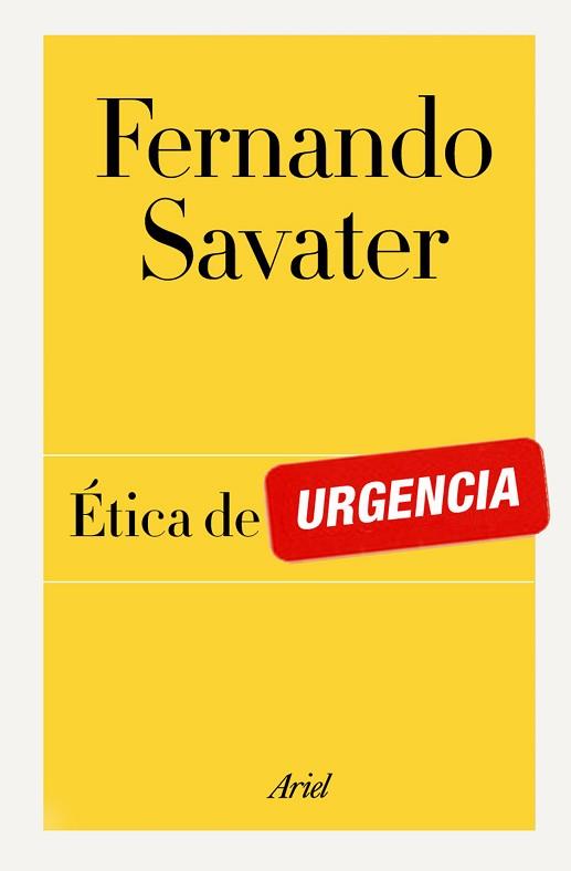 ÉTICA DE URGENCIA | 9788434404908 | SAVATER, FERNANDO | Llibreria Aqualata | Comprar llibres en català i castellà online | Comprar llibres Igualada