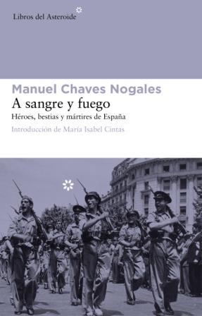A SANGRE Y FUEGO | 9788492663408 | CHAVES NOGALES, MANUEL | Llibreria Aqualata | Comprar llibres en català i castellà online | Comprar llibres Igualada