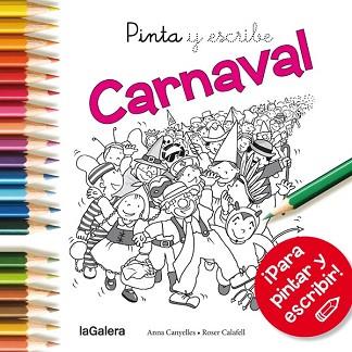 PINTA Y ESCRIBE CARNAVAL | 9788424654672 | CANYELLES ROCA, ANNA | Llibreria Aqualata | Comprar llibres en català i castellà online | Comprar llibres Igualada