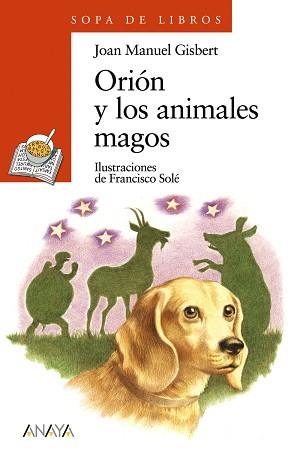 ORION Y LOS ANIMALES MAGOS (SOPA DE LIBROS 86) | 9788466725569 | GISBERT, JOAN MANUEL | Llibreria Aqualata | Comprar llibres en català i castellà online | Comprar llibres Igualada