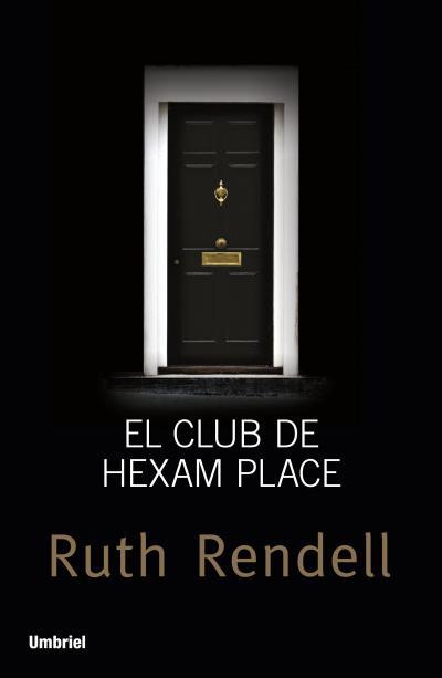 CLUB DE HEXAM PLACE, EL | 9788492915347 | RENDELL, RUTH | Llibreria Aqualata | Comprar llibres en català i castellà online | Comprar llibres Igualada