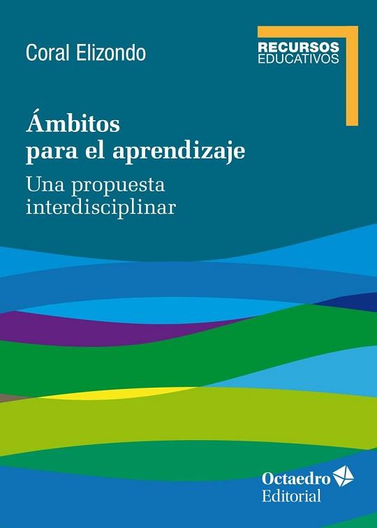 ÁMBITOS PARA EL APRENDIZAJE | 9788418348808 | ELIZONDO CARMONA, CORAL | Llibreria Aqualata | Comprar llibres en català i castellà online | Comprar llibres Igualada