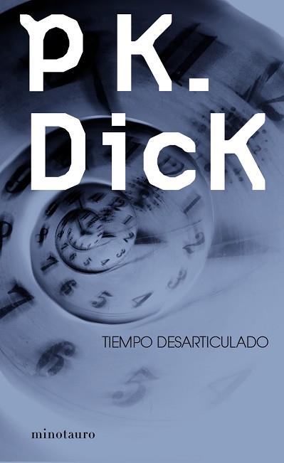 TIEMPO DESARTICULADO | 9788445000502 | DICK, PHILIP K.  | Llibreria Aqualata | Comprar llibres en català i castellà online | Comprar llibres Igualada