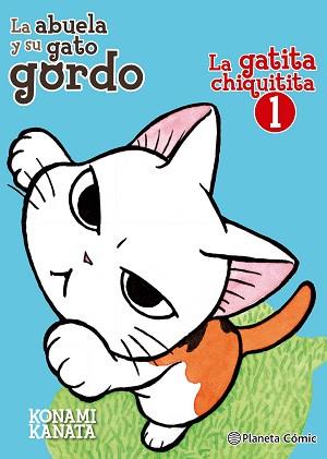 GATITA CHIQUITITA, LA1/2 | 9788491461289 | KANATA, KONAMI | Llibreria Aqualata | Comprar llibres en català i castellà online | Comprar llibres Igualada