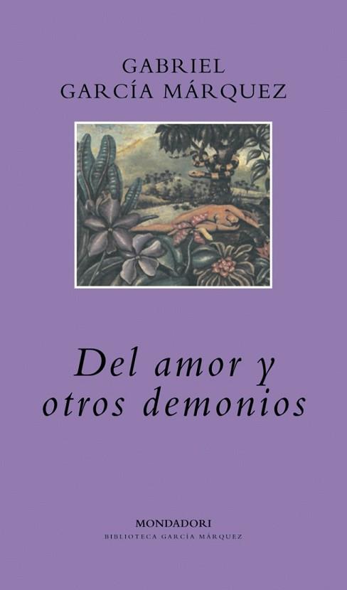 DEL AMOR Y OTROS DEMONIOS (LITERATURA 12) | 9788439719557 | GARCIA MARQUEZ,GABRIEL | Llibreria Aqualata | Comprar llibres en català i castellà online | Comprar llibres Igualada