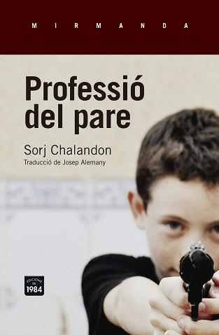 PROFESSIÓ DEL PARE | 9788416987016 | CHALANDON, SORJ | Llibreria Aqualata | Comprar llibres en català i castellà online | Comprar llibres Igualada