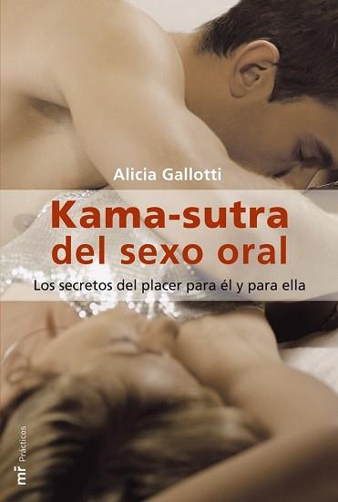 KAMA-SUTRA DEL SEXO ORAL (PRACTICOS) | 9788427031579 | GALLOTTI, ALICIA | Llibreria Aqualata | Comprar llibres en català i castellà online | Comprar llibres Igualada