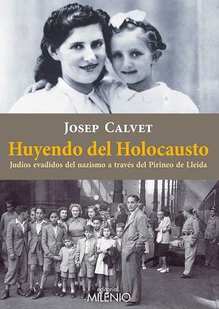 HUYENDO DEL HOLOCAUSTO | 9788497436526 | CALVET BELLERA, JOSEP | Llibreria Aqualata | Comprar llibres en català i castellà online | Comprar llibres Igualada