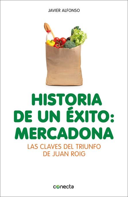 HISTORIA DE UN ÉXITO: MERCADONA | 9788415431947 | ALFONSO, JAVIER | Llibreria Aqualata | Comprar llibres en català i castellà online | Comprar llibres Igualada