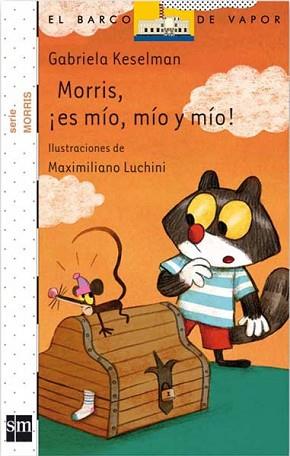 MORRIS,¡ES MIO, MIO Y MIO! (BVBLANCO MORRIS 8) | 9788467551167 | KESELMAN PORTER, GABRIELA | Llibreria Aqualata | Comprar llibres en català i castellà online | Comprar llibres Igualada