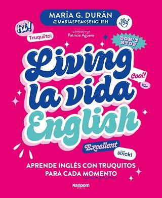 LIVING LA VIDA ENGLISH | 9788418040672 | G. DURÁN (@MARIASPEAKSENGLISH), MARÍA | Llibreria Aqualata | Comprar libros en catalán y castellano online | Comprar libros Igualada