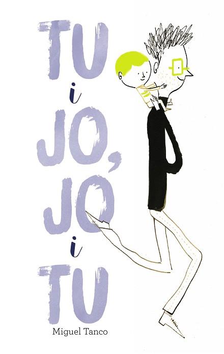 TU I JO, JO I TU | 9788499067483 | TANCO, MIGUEL | Llibreria Aqualata | Comprar llibres en català i castellà online | Comprar llibres Igualada