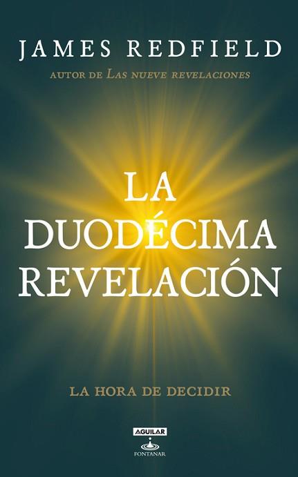 DUODECIMA REVELACION, LA | 9788403101166 | REDFIELD, JAMES | Llibreria Aqualata | Comprar llibres en català i castellà online | Comprar llibres Igualada