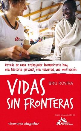 VIDAS SIN FRONTERAS | 9788492819386 | ROVIRA, BRU | Llibreria Aqualata | Comprar llibres en català i castellà online | Comprar llibres Igualada