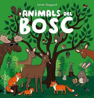 ANIMALS DEL BOSC | 9788426143358 | SHEPPARD, SARAH | Llibreria Aqualata | Comprar llibres en català i castellà online | Comprar llibres Igualada