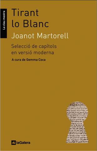 TIRANT LO BLANC (LA CLAU MESTRA 5) | 9788424632328 | MARTORELL, JOANOT | Llibreria Aqualata | Comprar llibres en català i castellà online | Comprar llibres Igualada