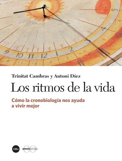 RITMOS DE LA VIDA, LOS | 9788447542031 | CAMBRAS RIU, TRINITAT / DÍEZ NOGUERA, ANTONI | Llibreria Aqualata | Comprar llibres en català i castellà online | Comprar llibres Igualada