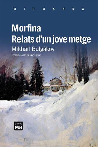 MORFINA / RELATS D'UN JOVE METGE | 9788492440870 | BULGÀKOV, MIKHAÏL | Llibreria Aqualata | Comprar llibres en català i castellà online | Comprar llibres Igualada