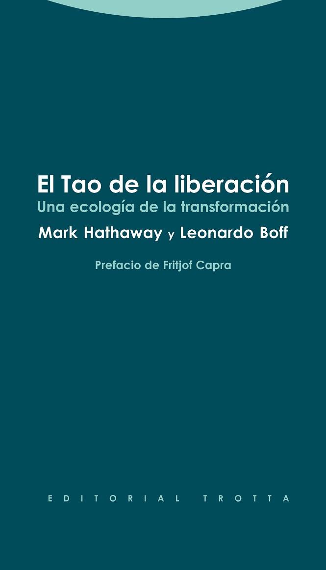 TAO DE LA LIBERACIÓN, EL | 9788498794915 | HATHAWAY, MARK / BOFF, LEONARDO | Llibreria Aqualata | Comprar llibres en català i castellà online | Comprar llibres Igualada