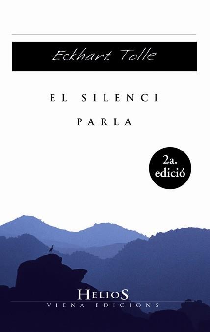 SILENCI PARLA, EL | 9788483303047 | TOLLE, ECKHART | Llibreria Aqualata | Comprar llibres en català i castellà online | Comprar llibres Igualada
