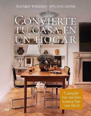 CONVIERTE TU CASA EN UN HOGAR | 9788427052246 | ÁLVARO TOLEDO @PLANC.HOME | Llibreria Aqualata | Comprar libros en catalán y castellano online | Comprar libros Igualada