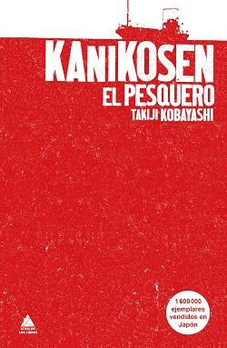 KANIKOSEN, EL PESQUERO | 9788416222193 | KOBAYASHI, TAKIJI | Llibreria Aqualata | Comprar llibres en català i castellà online | Comprar llibres Igualada