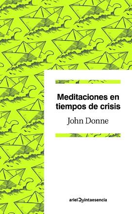 MEDITACIONES EN TIEMPOS DE CRISIS | 9788434405363 | DONNE, JOHN | Llibreria Aqualata | Comprar llibres en català i castellà online | Comprar llibres Igualada