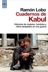 CUADERNOS DE KABUL | 9788498677829 | LOBO, RAMON | Llibreria Aqualata | Comprar llibres en català i castellà online | Comprar llibres Igualada