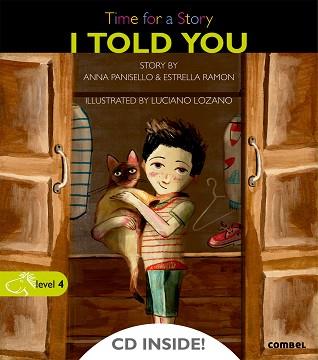 I TOLD YOU | 9788498258028 | PANISELLO, ANNA / RAMON, ESTRELLA / LOZANO, LUCIANO | Llibreria Aqualata | Comprar llibres en català i castellà online | Comprar llibres Igualada