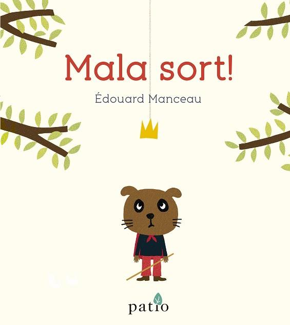 MALA SORT! | 9788417886684 | MANCEAU, ÉDOUARD | Llibreria Aqualata | Comprar llibres en català i castellà online | Comprar llibres Igualada
