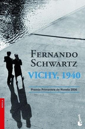 VICHY, 1940 (BOOKET 2055) | 9788467024975 | SCHWARTZ, FERNANDO | Llibreria Aqualata | Comprar llibres en català i castellà online | Comprar llibres Igualada