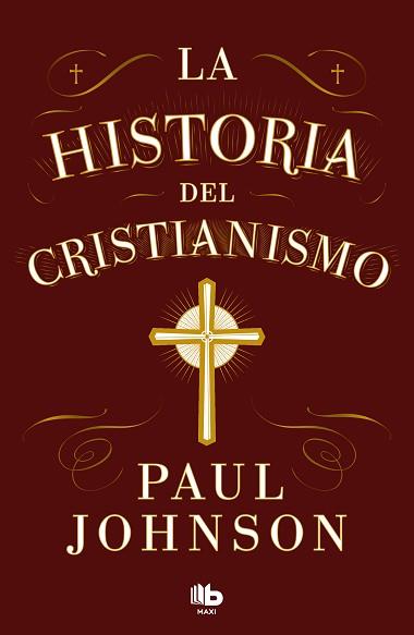 HISTORIA DEL CRISTIANISMO, LA | 9788413147673 | JOHNSON, PAUL | Llibreria Aqualata | Comprar llibres en català i castellà online | Comprar llibres Igualada
