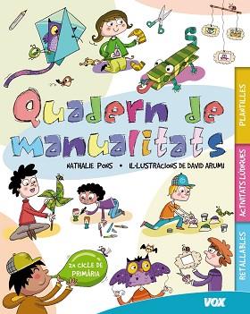 QUADERN DE MANUALITATS 2 N .CICLE  PRIMARIA | 9788499740706 | LAROUSSE EDITORIAL | Llibreria Aqualata | Comprar llibres en català i castellà online | Comprar llibres Igualada