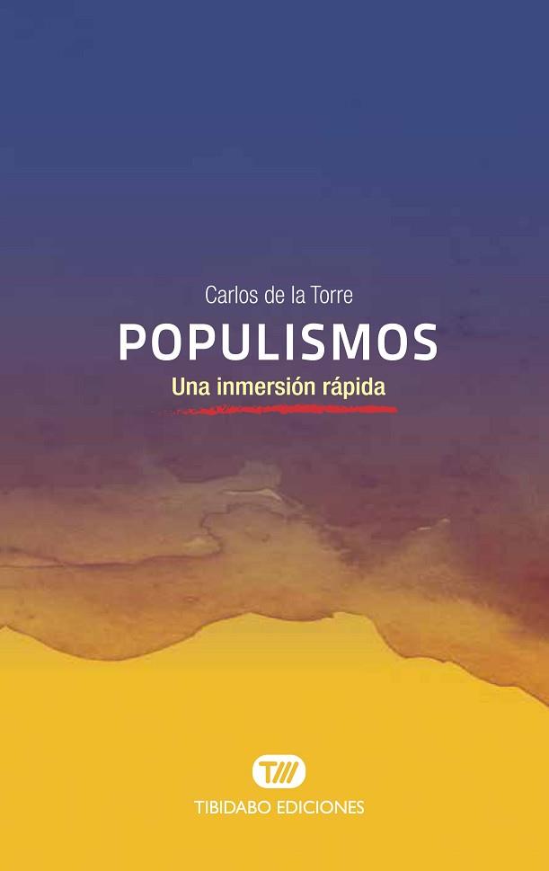 POPULISMOS | 9788491176459 | DE LA TORRE, CARLOS | Llibreria Aqualata | Comprar llibres en català i castellà online | Comprar llibres Igualada