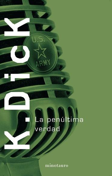 PENULTIMA VERDAD, LA | 9788445074916 | DICK, PHILIP K. | Llibreria Aqualata | Comprar llibres en català i castellà online | Comprar llibres Igualada