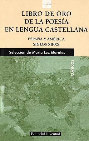 LIBRO DE ORO DE LA POESIA EN LA LENGUA CASTELLANA (CLASICOS) | 9788426135032 | MORALES, MARIA LUZ (SELECCION) | Llibreria Aqualata | Comprar llibres en català i castellà online | Comprar llibres Igualada