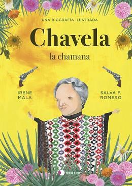 CHAVELA, LA CHAMANA | 9788499989198 | MALA, IRENE / F. ROMERO, SALVA | Llibreria Aqualata | Comprar llibres en català i castellà online | Comprar llibres Igualada