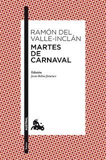 MARTES DE CARNAVAL | 9788467036039 | VALLE-INCLÁN, RAMÓN DEL | Llibreria Aqualata | Comprar llibres en català i castellà online | Comprar llibres Igualada
