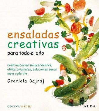 ENSALADAS CREATIVAS PARA TODO EL AÑO | 9788484285762 | BAJRAJ, GRACIELA | Llibreria Aqualata | Comprar llibres en català i castellà online | Comprar llibres Igualada
