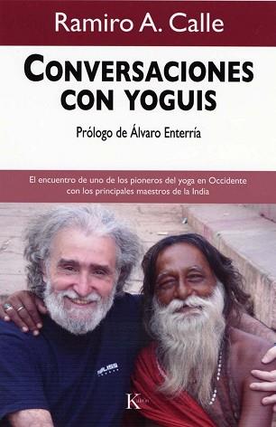 CONVERSACIONES CON YOGUIS | 9788472457508 | CALLE, RAMIRO A. | Llibreria Aqualata | Comprar llibres en català i castellà online | Comprar llibres Igualada